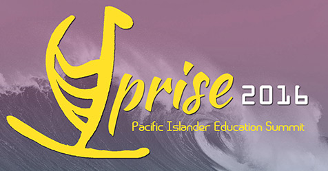 AANAPISI UPRISE Pacifi Islander Education Summit